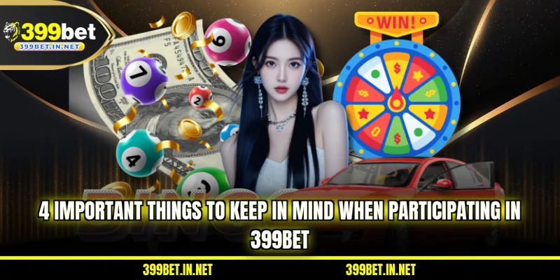 4-important-things-to-keep-in-mind-when-participating-in-399bet