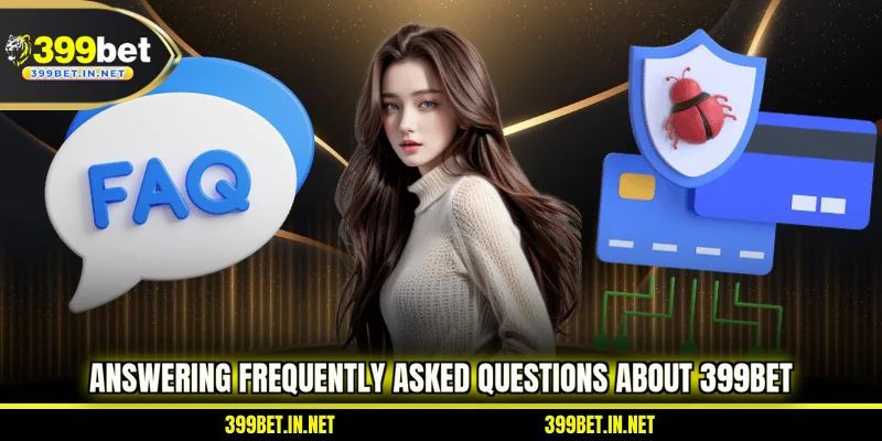 answering-frequently-asked-questions-about-399bet